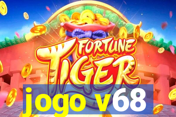 jogo v68